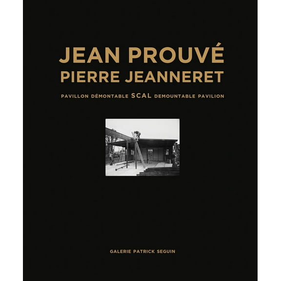 Jean ProuvÃ© Scal Demountable Pavilion, 1940, (Hardcover)