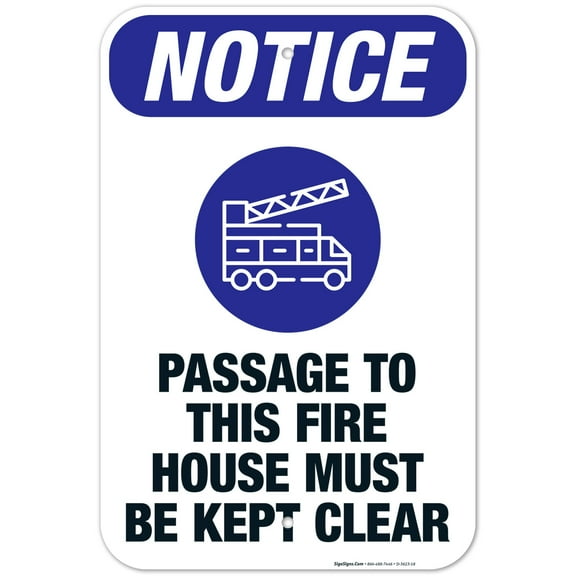 Notice Passage To This Fire House Must Be Kept Clear Sign, OSHA Notice Sign, 12x18 Aluminum