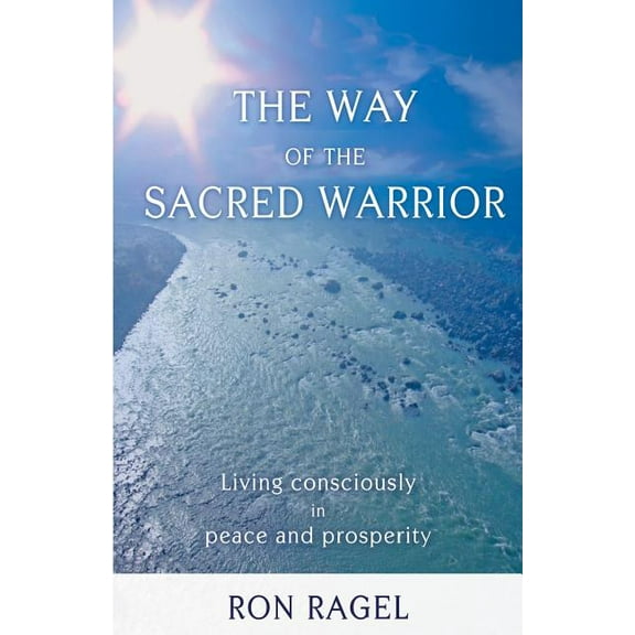 The Way of the Sacred Warrior (Paperback)