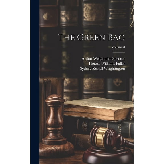 The Green Bag; Volume 8 (Hardcover)