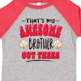 thumbnail image 4 of Inktastic That's My Awesome Brother out There with Baseballs Boys or Girls Toddler T-Shirt, 4 of 5