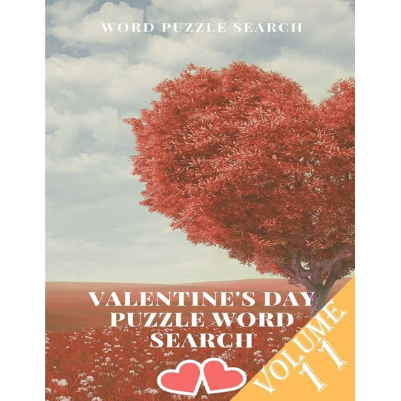 Word Puzzle Search Valentine's Day Puzzle Word Search Volume 11 : word search games for Adults, 8.5*11 large print word search books (Paperback)