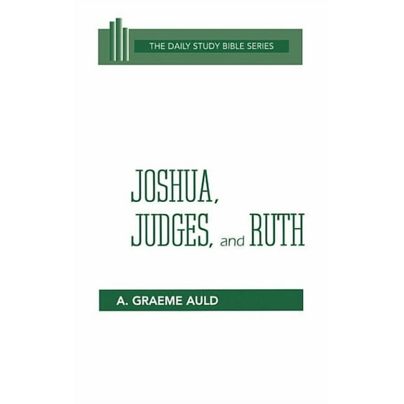 Daily Study Bible: Joshua, Judges, and Ruth (Hardcover)
