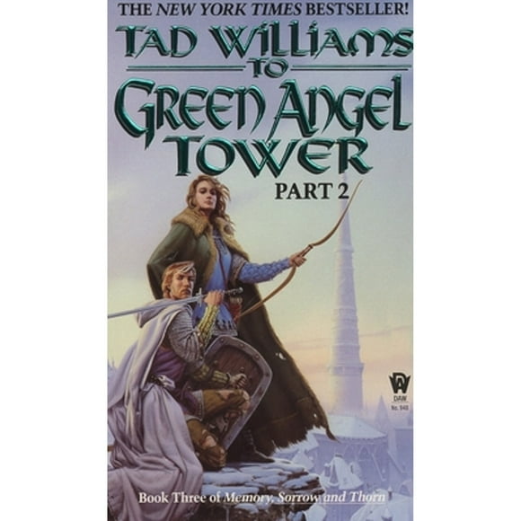 Pre-Owned To Green Angel Tower: Part 2 (Paperback 9780886776060) by Tad Williams
