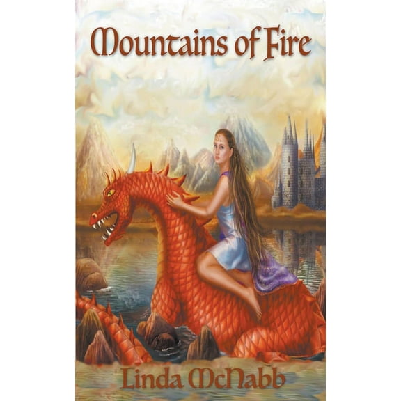 Dragon Charmers Mountains of Fire, Book 1, (Paperback)