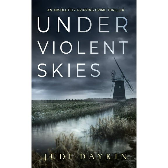 DS Sara Hirst UNDER VIOLENT SKIES an absolutely gripping crime thriller, Book 1, (Paperback)
