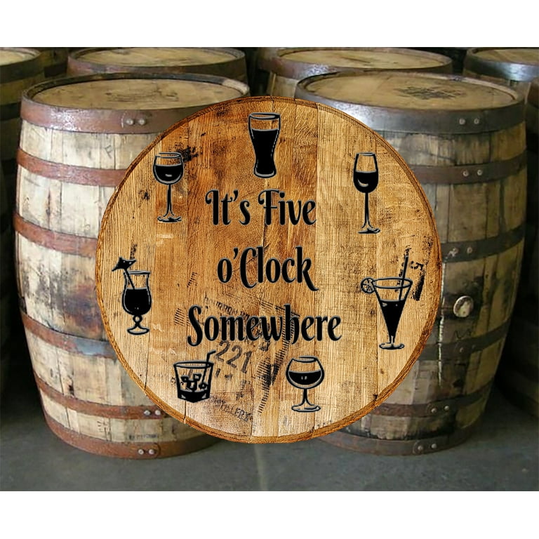 Whiskey Barrel Head Five o'Clock Somewhere Bar Sign Home Decor Wall Art