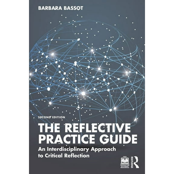 The Reflective Practice Guide: An Interdisciplinary Approach to Critical Reflection, (Paperback)
