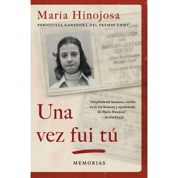 Atria Espanol: Una vez fui tú (Once I Was You Spanish Edition) : Memorias (Paperback)