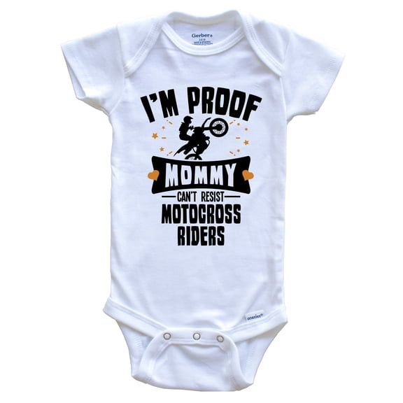 Funny Motocross Baby Bodysuit - I'm Proof Mommy Can't Resist Motocross Riders Baby Bodysuit