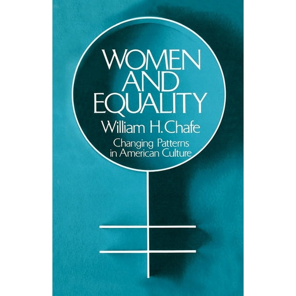 Galaxy Books Women and Equality: Changing Patterns in American Culture, (Paperback)