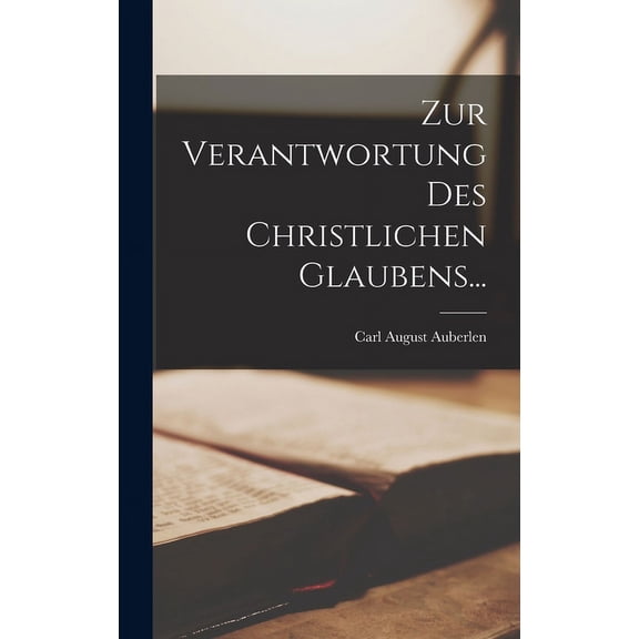 Zur Verantwortung des Christlichen Glaubens... (Hardcover)