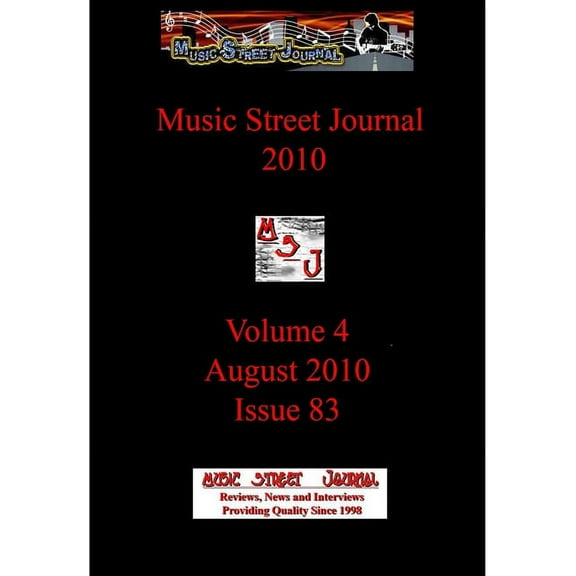 Music Street Journal 2010: Volume 4 - August 2010 - Issue 83 Hardcover Edition, (Hardcover)