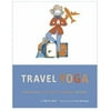 Travel Yoga: Stretches for Planes, Trains, Automobiles, and More! [Hardcover - Used]