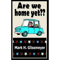 Are We Home Yet?, (Hardcover)
