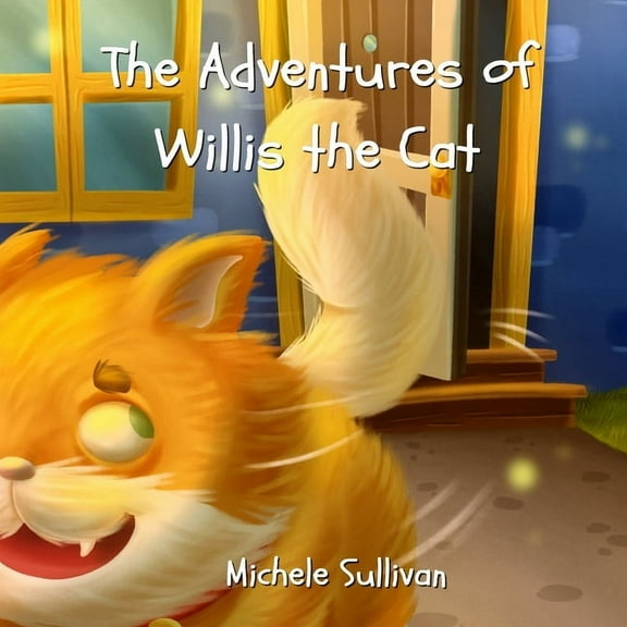 The Adventures of Willis the Cat (Paperback)