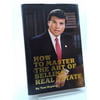 How to Master the Art of Selling Real Estate [Hardcover - Used]