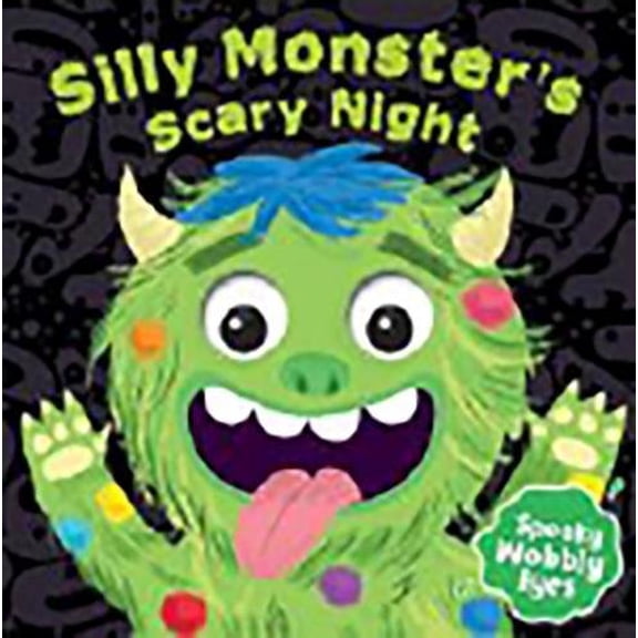 Pre-Owned Silly Monster's Scary Night Wobbly Eyes Book, 9781786704696, 1786704692, Paperback,