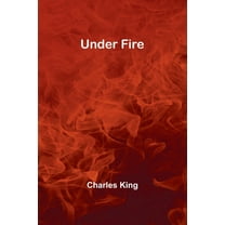 Under Fire, (Paperback)