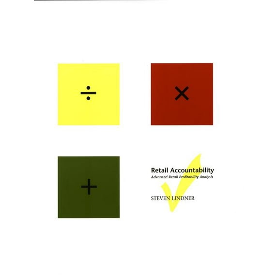 Retail Accountability: Advanced Retail Profitability Analysis, (Paperback)