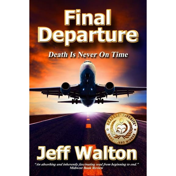 Final Departure: Death Is Never On Time, (Paperback)