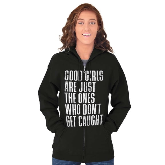 Good Girls Don't Get Caught Attitude Womens Plus Size Graphic Zipper Hoodie Brisco Brands 2X