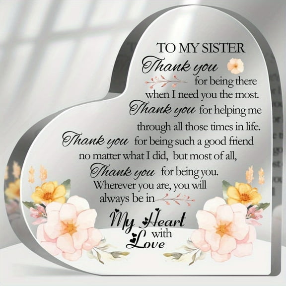 Acrylic Thank You To My Sister Keepsake Friendship Commemorative Sign Gratitude Gift For Female Friends Sister Bff Birthday Present Uncharged Desk And Home Floral Decorative Plaque