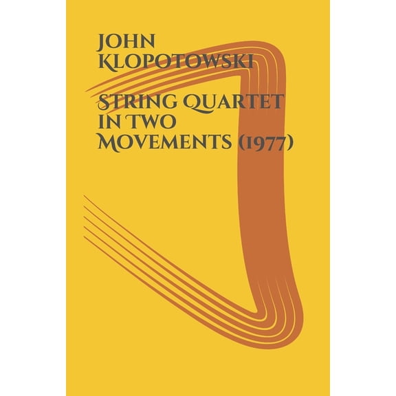 STRING QUARTET in Two Movements (Paperback)