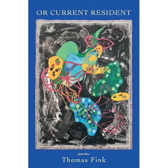 Or Current Resident: Poems, (Paperback)