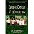 thumbnail image 1 of Pre-Owned Beating Cancer With Nutrition: Clinically Proven and Easy-To-Follow Strategies to Dramatically Improve Your Quality and Quantity of Life and Chances (Paperback) 0963837206 9780963837202, 1 of 1