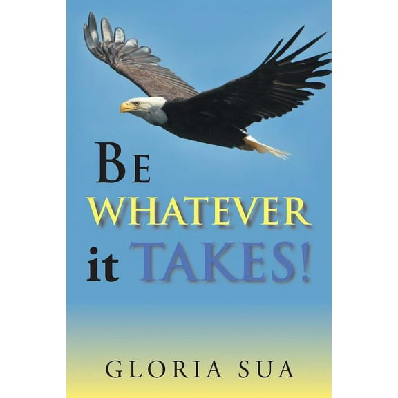 Be Whatever It Takes!, (Paperback)