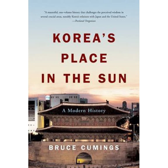 Pre-Owned Korea's Place in the Sun: A Modern History (Paperback) 0393327027 9780393327021