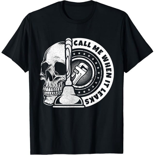Call Me When It Leaks - Camiseta divertida de reparación de humor para fontanería