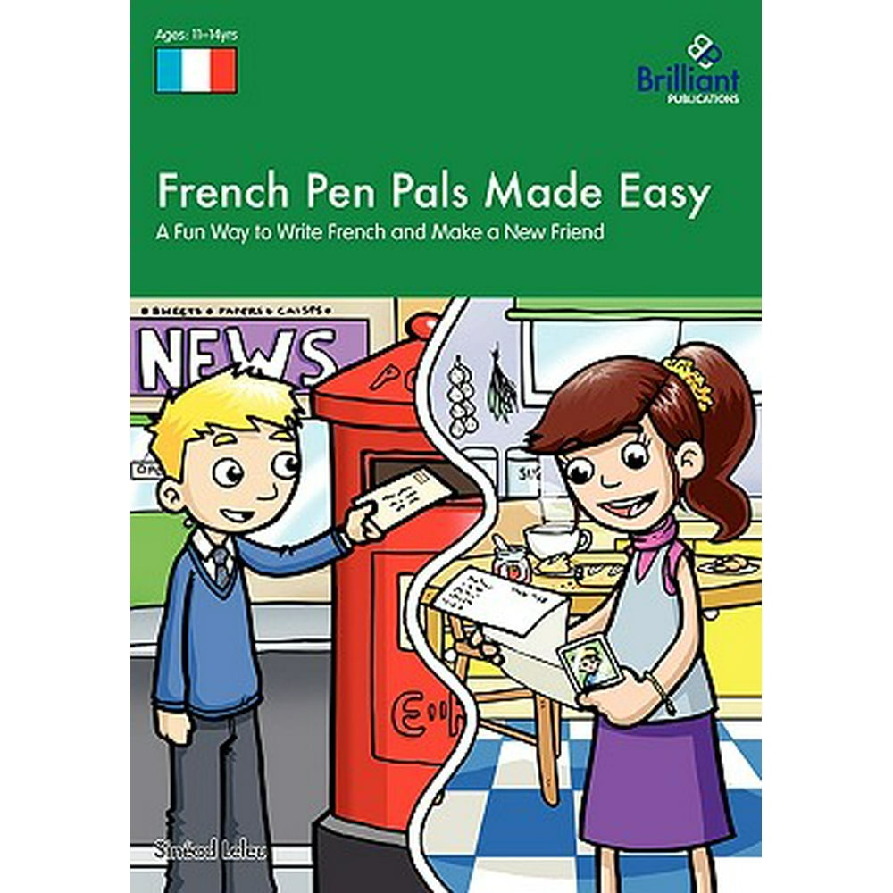 french-pen-pals-made-easy-11-14-yr-olds-a-fun-way-to-write-french