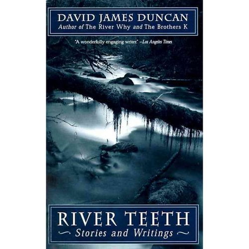 River Teeth: Stories and Writings, (Paperback)