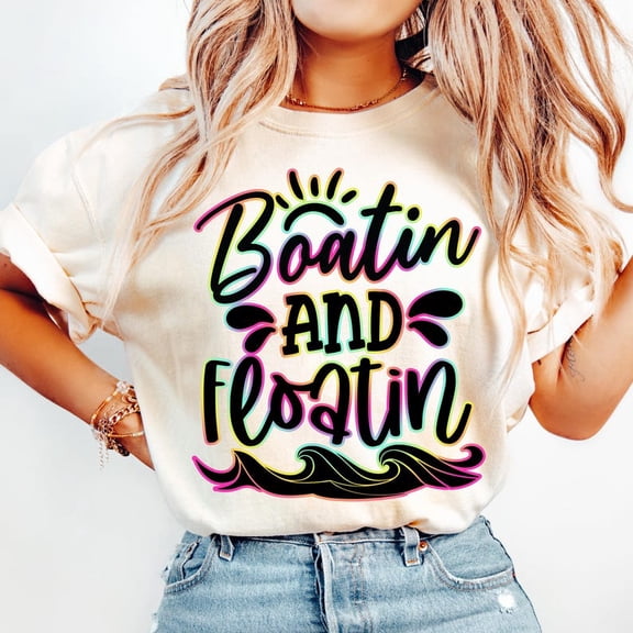 Boatin and Floatin Shirt, Neon Summer Lake Shirt Design, Lake Life Shirt, Trendy Beach Vacation Sublimation Shirt, Summer Vibes Shirt, Pool River Shirt