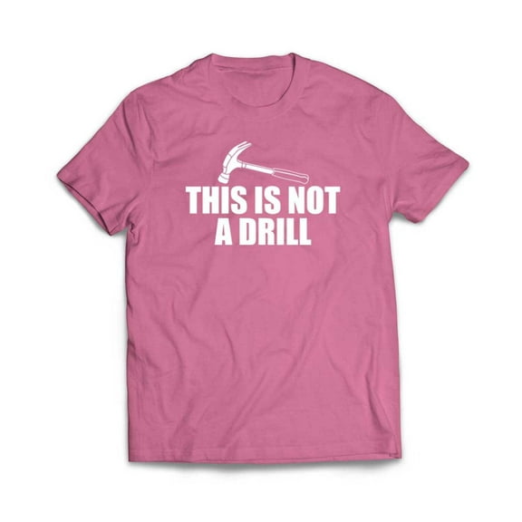 This is not a Drill T-Shirt