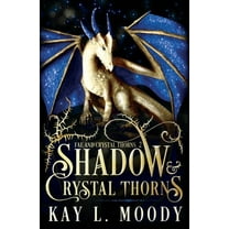 Fae and Crystal Thorns Shadow and Crystal Thorns, Book 2, (Paperback)
