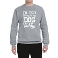 thumbnail image 2 of Wild Bobby I'm Only Talking to My Dog Today Dog Lover Unisex Crewneck Graphic Sweatshirt, Heather Grey, XX-Large, 2 of 5
