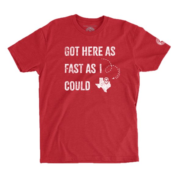 Lone Star Roots - Got Here As Fast As I Could T-Shirt