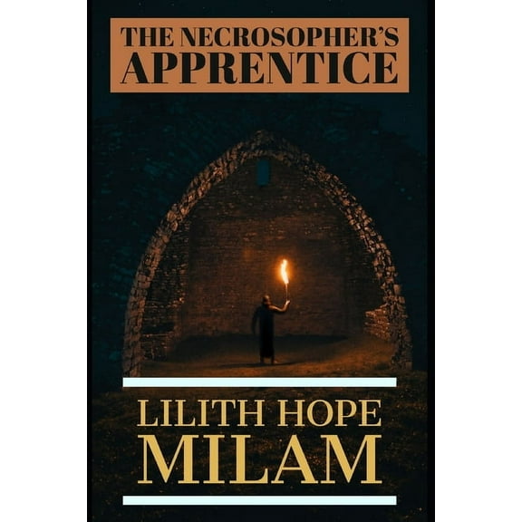 The Necrosopher's Apprentice: Book One of the Blackweed Almanac (Paperback) by Lilith Hope Milam