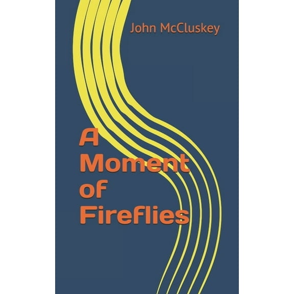 A Moment of Fireflies (Paperback)