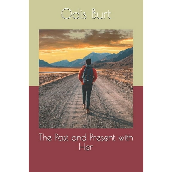 The Past and Present with Her (Paperback)