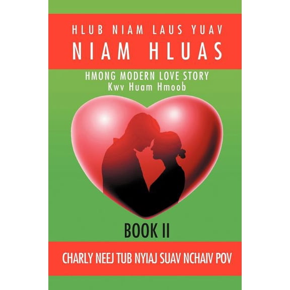 Hlub Niam Laus Yuav Niam Hluas: Book II (Paperback)