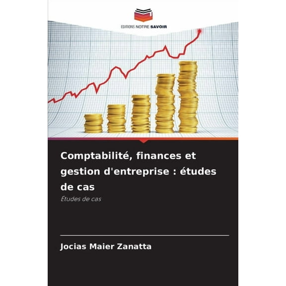 ComptabilitÃ©, finances et gestion d'entreprise: Ã©tudes de cas, (Paperback)