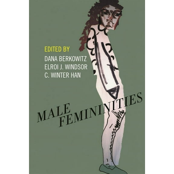 Male Femininities, (Paperback)
