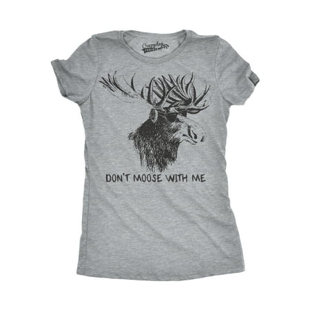 Top Grain Elk - Womens Don't Moose With Me Funny Sunglasses Elk Outdoor Lodge Wildlife T shirt