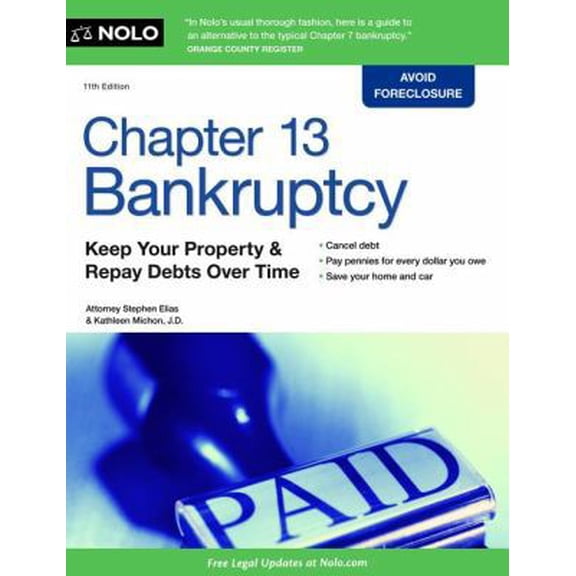 Pre-Owned Chapter 13 Bankruptcy: Keep Your Property & Repay Debts over Time (Paperback) 141331712X 9781413317121