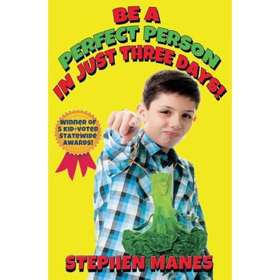 Pre-Owned Be a Perfect Person in Just Three Days! (Paperback) 0983562849 9780983562849