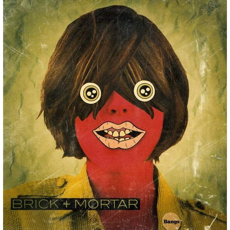 Brick + Mortar - Bangs [CD]